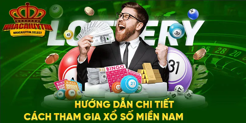 Hướng dẫn chi tiết cách tham gia xổ số miền Nam